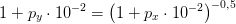 1+p_y\cdot 10^{-2}=\left (1+p_x\cdot 10^ {-2} \right )^{-0{,}5}