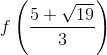 f\left ( \frac{5+\sqrt{19}}{3} \right )