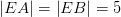 \left | EA \right |=\left | EB \right |=5
