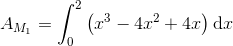 A_{M_1}=\int_{0}^{2}\left (x^3-4x^2+4x \right )\mathrm{d}x