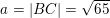 \small \small a=\left | BC \right |=\sqrt{65}