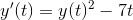 y'(t)=y(t)^2-7t