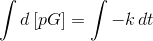 \int d\left [ pG \right ]=\int -k\, dt