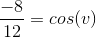 \frac{-8}{12} = cos(v)