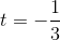 t=-\frac{1}{3}