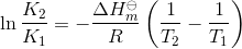 \ln \frac{K_2}{K_1} = - \frac{\Delta H_m^\ominus }{R} \left ( \frac{1}{T_2} -\frac{1}{T_1}\right )