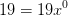 19=19x^0