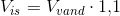 V_{is}=V_{vand}\cdot 1{,}1
