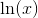 \ln(x)