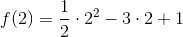 f(2)=\frac{1}{2}\cdot 2^2-3\cdot 2+1