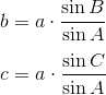 \newline b=a\cdot \frac{\sin B}{\sin A} \newline\newline c=a\cdot \frac{\sin C}{\sin A}