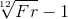 \sqrt[12]{Får}-1