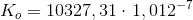 K_o=10327,31\cdot \left 1,012^{-7}