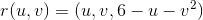 r(u,v)=(u,v,6-u-v^2)