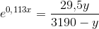 e^{0{,}113x}=\frac{29{,}5y}{3190-y}