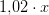 1{,}02\cdot x