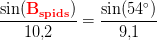 \frac{\sin(\mathbf{\color{Red} B_{spids}})}{10{,}2}=\frac{\sin(54^{\circ})}{9{,}1}