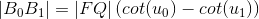 \left | B_{0}B_{1} \right |=\left | FQ \right |(cot(u_{0})-cot(u_{1}))