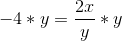-4*y = \frac{2x}{y}*y