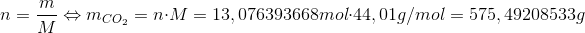 n=\frac{m}{M}\Leftrightarrow m_{CO_2}=n\cdot M=13,076393668mol\cdot 44,01g/mol=575,49208533g
