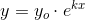 y=y_o\cdot e^{kx}
