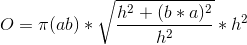O = \pi(ab)*\sqrt{\frac{h^2+(b*a)^2}{h^2}}*h^2