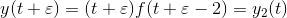 y(t+\varepsilon) = (t+\varepsilon)f(t+\varepsilon-2) = y_2(t)