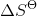 \Delta S^\Theta