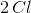 2\, Cl