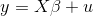 y=X\beta+u