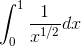 \int^1_0 \frac{1}{x^{1/2}}} dx