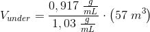 V_{under}=\frac{0,917\; \frac{g}{mL}}{1,03\; \frac{g}{mL}}\cdot\left ( 57\; m^3 \right )