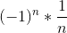 (-1)^n*\frac{1}{n}