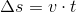 \Delta s=v\cdot t