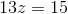 13z=15