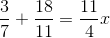 \frac{3}{7}+\frac{18}{11}=\frac{11}{4}x