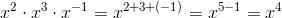 x^2\cdot x^3\cdot x^{-1}=x^{2+3+(-1)}=x^{5-1}=x^4
