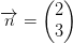 \overrightarrow{n}=\begin{pmatrix} 2\\3 \end{pmatrix}