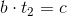 b \cdot t_2 = c
