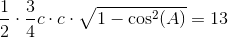 \frac{1}{2}\cdot \frac{3}{4}c\cdot c\cdot \sqrt{1-\cos^2(A)}=13