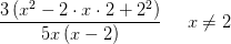 \frac{3\left ( x^2-2\cdot x\cdot 2+2^2 \right )}{5x\left (x-2 \right )}\; \; \; \; \; x\neq 2