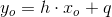 y_o=h\cdot x_o+q