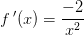 f{\, }'(x)=\frac{-2}{x^2}