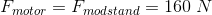 F_{motor}=F_{modstand}=160\; N