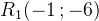 R_1(-1\, ;-6)