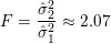 \small F = \frac{\hat\sigma_2^2}{\hat\sigma_1^2} \approx 2.07