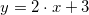 \small y=2\cdot x+3
