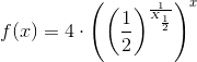 f(x)=4\cdot \left (\left ( \frac{1}{2} \right )^{\frac{1}{X_\frac{1}{2}}} \right )^x
