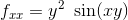f_{xx}=y^2\ \sin (xy)
