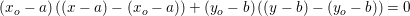 \small \left (x_o-a \right )\left ((x-a)-(x_o-a) \right )+\left (y_o-b \right )\left ((y-b)-(y_o-b) \right )=0